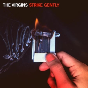 Virgins - Strike Gently in der Gruppe CD bei Bengans Skivbutik AB (1796733)