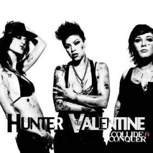 Hunter Valentine - Collide And Conquer in der Gruppe CD bei Bengans Skivbutik AB (1796864)