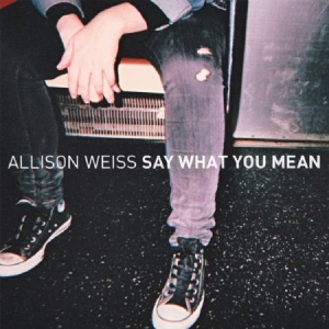 Weiss Allison - Say What You Mean in der Gruppe CD bei Bengans Skivbutik AB (1796865)