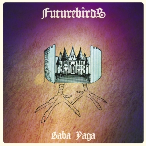 Futurebirds - Baba Yaga in der Gruppe CD bei Bengans Skivbutik AB (1796881)