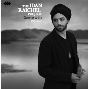 Idan Raichel Project - Quarter To Six in der Gruppe CD bei Bengans Skivbutik AB (1796954)