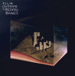 Royal Bangs - Flux Outside in der Gruppe CD bei Bengans Skivbutik AB (1797132)