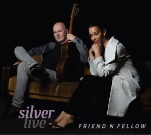 Friend'n Fellow - Silver Live in der Gruppe CD bei Bengans Skivbutik AB (1797832)