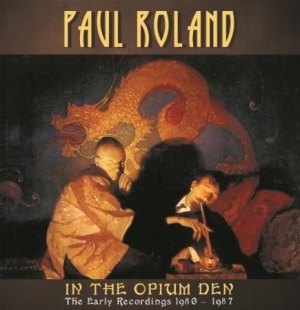 Roland Paul - In The Opium Den in der Gruppe CD bei Bengans Skivbutik AB (1798111)