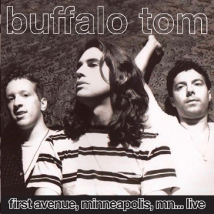 Buffalo Tom - First Avenue, Minneapolis..Live in der Gruppe CD bei Bengans Skivbutik AB (1798161)