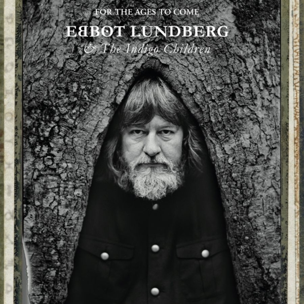 Lundberg Ebbot And The Indigo Child - For The Ages To Come in der Gruppe VINYL / Bestseller bei Bengans Skivbutik AB (1800655)