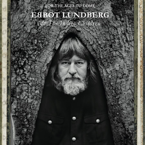 Lundberg Ebbot And The Indigo Child - For The Ages To Come in der Gruppe CD / Bestseller bei Bengans Skivbutik AB (1800695)