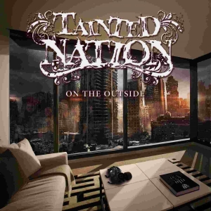 Tainted Nation - On The Outside in der Gruppe CD bei Bengans Skivbutik AB (1810213)