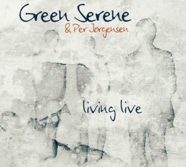 Green Serene And Per Jörgensen - Livinglive in der Gruppe CD / Jazz/Blues bei Bengans Skivbutik AB (1810263)