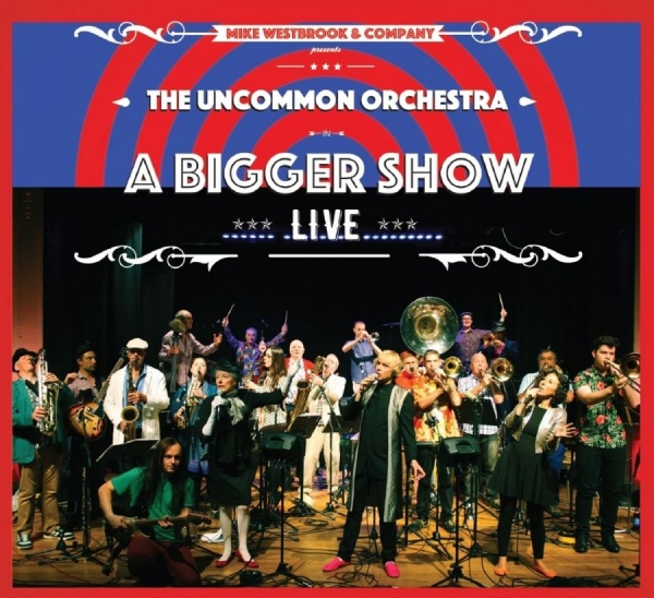Westbrook Mike And Company - Uncommon OrchestraA Bigger Show in der Gruppe CD / Jazz/Blues bei Bengans Skivbutik AB (1810275)