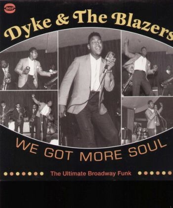Dyke And The Blazers - We Got More Soul in der Gruppe VINYL / Bestseller bei Bengans Skivbutik AB (1810353)