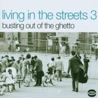 Various Artists - Living In The Streets Vol 3: Bustin in der Gruppe CD bei Bengans Skivbutik AB (1810466)