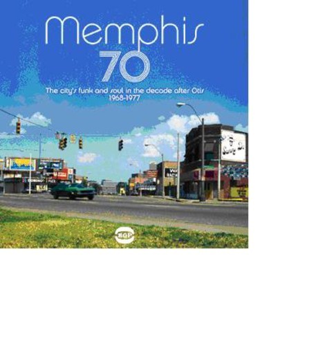 Various Artists - Memphis 70: The City's Funk And Sou in der Gruppe CD / Bestseller bei Bengans Skivbutik AB (1810489)