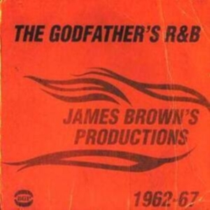Various Artists - Godfather's R&B: James Brown's Prod in der Gruppe CD bei Bengans Skivbutik AB (1810491)