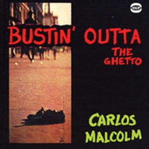 Malcolm Carlos - Bustin' Outta The Ghetto in der Gruppe CD bei Bengans Skivbutik AB (1810511)