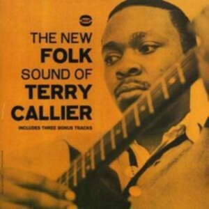 Callier Terry - New Folk Sound Of in der Gruppe CD bei Bengans Skivbutik AB (1810512)