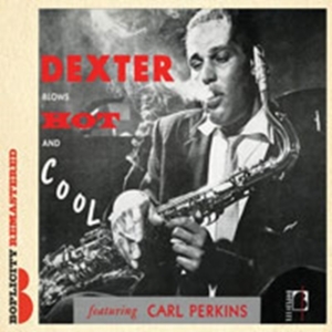 Gordon Dexter And All-Stars - Dexter Blows Hot And Cool in der Gruppe CD bei Bengans Skivbutik AB (1810537)