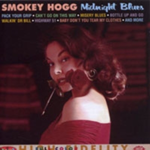 Hogg Smokey - Midnight Blues in der Gruppe CD bei Bengans Skivbutik AB (1810582)