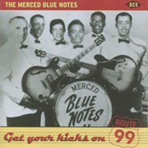 Merced Blue Notes - Get Your Kicks On Route 99 in der Gruppe CD bei Bengans Skivbutik AB (1810586)