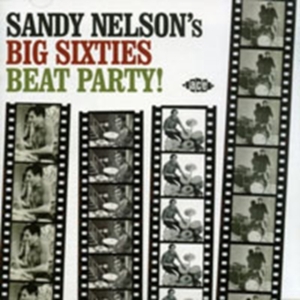 Nelson Sandy - Sandy Nelson's Big Sixties Beat Par in der Gruppe CD bei Bengans Skivbutik AB (1810617)