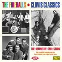 Fireballs - Clovis Classics: The Definitive Col in der Gruppe CD bei Bengans Skivbutik AB (1810630)