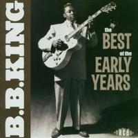 King B.B. - Best Of The Early Years in der Gruppe CD bei Bengans Skivbutik AB (1810649)