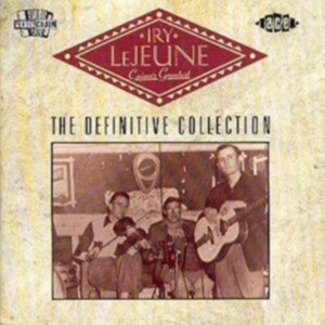 Lejeune Iry - Cajun's Greatest The Definitive Co in der Gruppe CD bei Bengans Skivbutik AB (1810778)