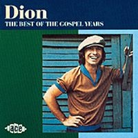 Dion - Best Of The Gospel Years in der Gruppe CD / Pop-Rock bei Bengans Skivbutik AB (1810865)