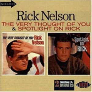 Nelson Rick - Very Thought Of You/Spotlight On Ri in der Gruppe CD bei Bengans Skivbutik AB (1810879)