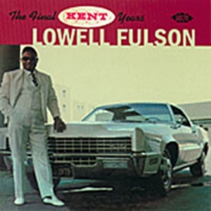 Fulson Lowell - Final Kent Years in der Gruppe CD bei Bengans Skivbutik AB (1810979)