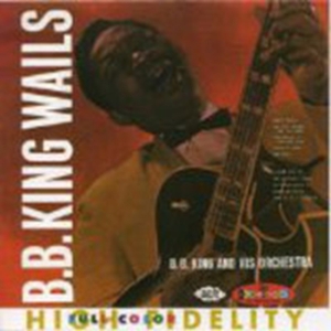 King B.B. - Wails - The Crown Series Vol 2 in der Gruppe CD bei Bengans Skivbutik AB (1811094)