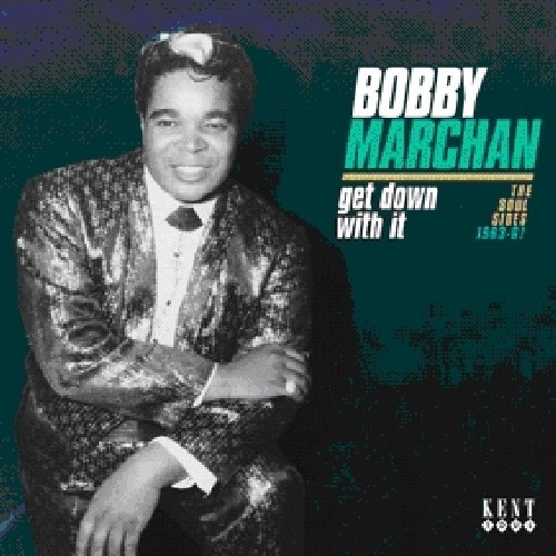 Marchan Bobby - Get Down With It: The Soul Sides 19 in der Gruppe CD / RNB, Disco & Soul bei Bengans Skivbutik AB (1811263)