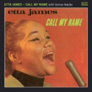 James Etta - Call My Name With Bonus Tracks in der Gruppe CD bei Bengans Skivbutik AB (1811266)
