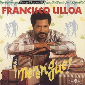 Ulloa Francisco - Merengue! in der Gruppe CD bei Bengans Skivbutik AB (1811290)