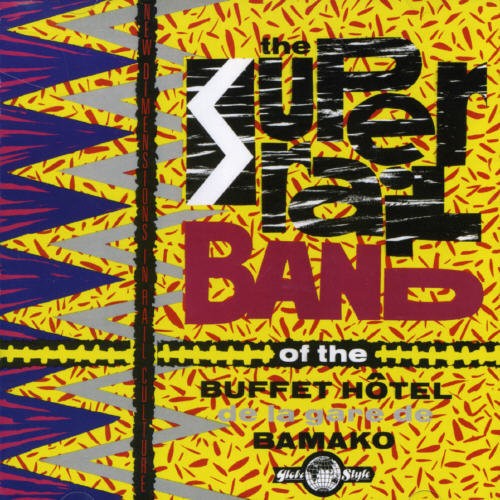 Super Rail Band Of The Buffet Hotel - Super Rail Band Of The Buffet Hotel in der Gruppe CD / Worldmusic/ Folkmusik bei Bengans Skivbutik AB (1811321)