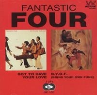 Fantastic Four - Got To Have Your Love/B.Y.O.F (Brin in der Gruppe CD bei Bengans Skivbutik AB (1811336)