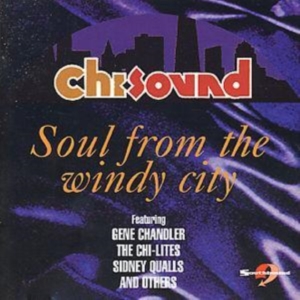 Various Artists - Chi-Sound: Soul From The Windy City in der Gruppe CD bei Bengans Skivbutik AB (1811346)