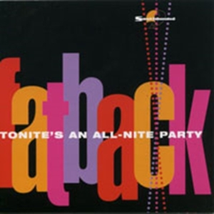 Fatback - Tonite's An All-Nite Party in der Gruppe CD bei Bengans Skivbutik AB (1811390)