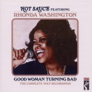 Hot Sauce Featuring Rhonda Washingt - Good Woman Turning Bad in der Gruppe CD bei Bengans Skivbutik AB (1811421)