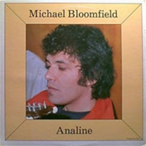 Bloomfield Michael - Analine / Michael Bloomfield in der Gruppe CD bei Bengans Skivbutik AB (1811459)