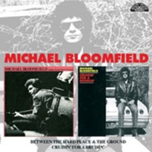 Bloomfield Michael - Between The Hard Place & The Ground in der Gruppe CD bei Bengans Skivbutik AB (1811460)
