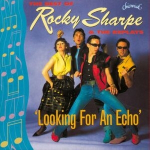 Rocky Sharpe And The Replays - Looking For An Echo: The Best Of in der Gruppe CD / Pop-Rock bei Bengans Skivbutik AB (1811536)