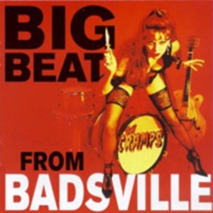 Cramps - Big Beat From Badsville in der Gruppe CD bei Bengans Skivbutik AB (1811545)