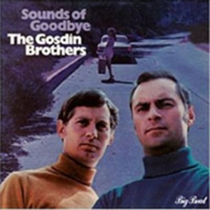 Gosdin Brothers - Sounds Of Goodbye in der Gruppe CD bei Bengans Skivbutik AB (1811560)