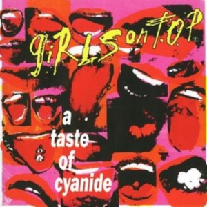 Girls On Top - A Taste Of Cyanide in der Gruppe CD bei Bengans Skivbutik AB (1811869)