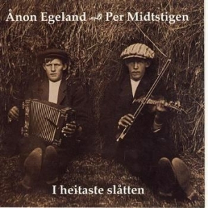 Midtstigen Per/Ånon Egeland - I Heitaste Slåtten in der Gruppe CD bei Bengans Skivbutik AB (1812252)