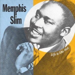 Memphis Slim - Life Is Like That in der Gruppe CD bei Bengans Skivbutik AB (1812444)
