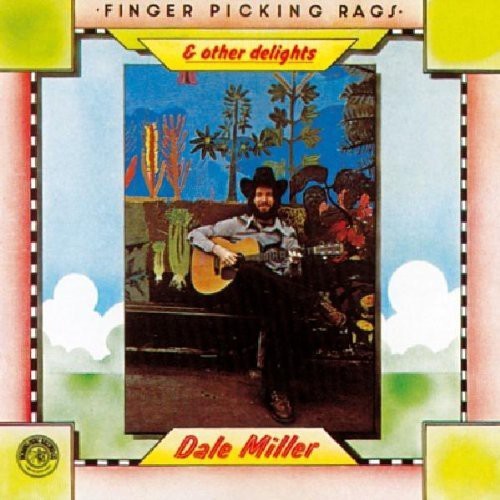 Miller Dale - Fingerpicking Rags & Other Delights in der Gruppe CD / Country bei Bengans Skivbutik AB (1812459)
