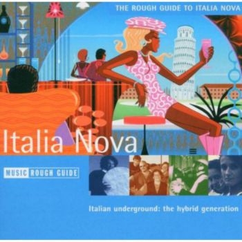 Various Artists - Rough Guide To Italia Nova in der Gruppe CD / Bestseller bei Bengans Skivbutik AB (1812555)