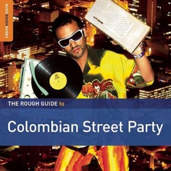 Various Artists - Rough Guide To Colombian Street Par in der Gruppe CD / Bestseller bei Bengans Skivbutik AB (1812588)